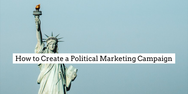 how to create a political marketing campaign