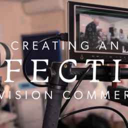 creating an effective tv commercial