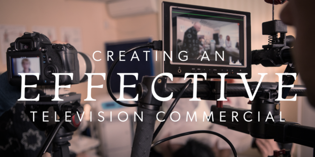 creating an effective tv commercial